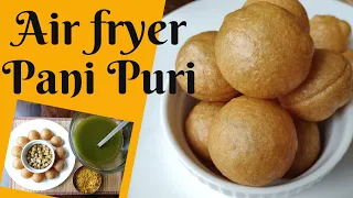 Air fryer Pani Puri | Make air fryer Golgappas | Oil free Pani Puri