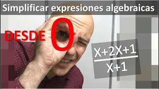 APRENDE A SIMPLIFICAR EXPRESIONES ALGEBRAICAS DESDE CERO