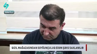 Qizil magazasinda soygunchuluq eden shexs saxlanilib | Kanal S Xeber