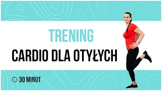 Trening cardio dla otyłych (30 minut) | Trening dla Kobiet