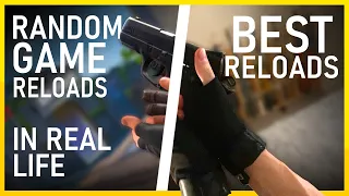 RANDOM GAME RELOADS IN REAL LIFE (BEST RELOADS)