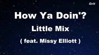 How Ya Doin' ft.Missy Elliott  - Little Mix Karaoke 【No Guide Melody】 Instrumental