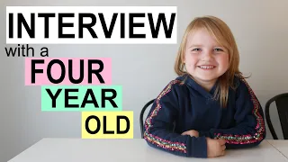INTERVIEW WITH A FOUR YEAR OLD | ELIZA'S 4 YEAR INTERVIEW