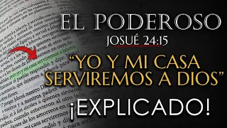 El Poderoso JOSUÉ 24:15  "YO Y MI CASA SERVIREMOS A DIOS" 🏠👨‍👩‍👧‍👧 ¡EXPLICADO!