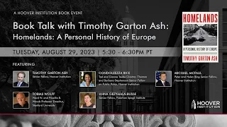 Book Talk With Timothy Garton Ash: Homelands: A Personal History Of Europe | Hoover Institution