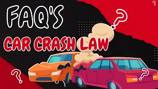 Frequently Asked Questions about Car Crash Lawsuits