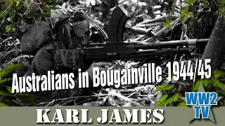 Australians in Bougainville 1944/45