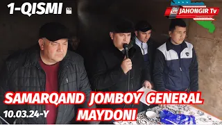 SAMARQAND JOMBOY GENERAL MAYDONI 1-QISMI