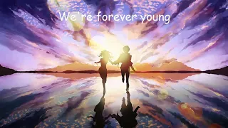 [Nightcore] Forever Young - John De Sohn - Lyrics