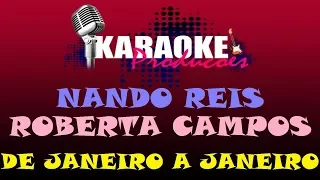ROBERTA CAMPOS E NANDO REIS - DE JANEIRO A JANEIRO ( KARAOKE )
