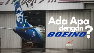 Rentetan Insiden Membuka Borok Boeing