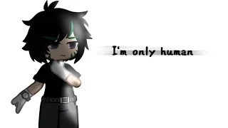 I'm only human after all | meme |