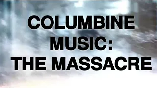 Columbine music: The Massacre