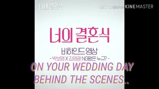Korean Movie ( On Your Wedding Day BTS)  #parkboyoung#Kimyoungkwang