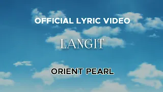 Orient Pearl - Langit (Official Lyric Video)