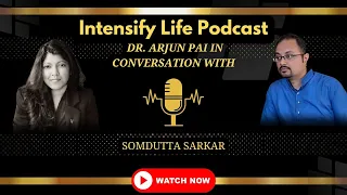 How does your karma really affect you | Intensify Life Podcast | Dr. Arjun Pai