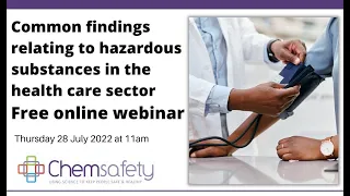 Common findings relating to hazardous substances in the health care sector Webinar