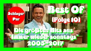 [Folge 10] Best of: Die größten Hits aus "Immer wieder sonntags" 2005-2017