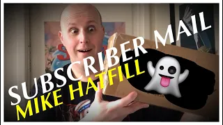 SUBSCRIBER MAIL : MIKE HATFILL 👻