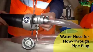 PlugCo | Water Hose for Flow-Through Pipe Plug