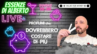 PROFUMI CHE DOVREBBERO COSTARE DI PIÙ LIVE