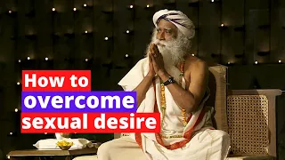 How to overcome sexual desires and hormones hijacking ?