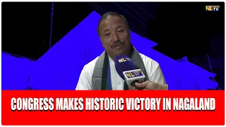 CONGRESS MAKES HISTORIC VICTORY IN NAGALAND