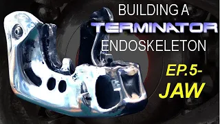 Building the Terminator Ep.5 Jaw. Working T-800 endoskeleton.