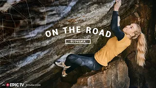 Bet You Didn't Know Bouldering In Slovenia Was This Good  | On The Road Ep.1