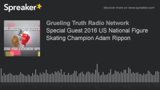 Special Guest 2016 US National Figure Skating Champion Adam Rippon