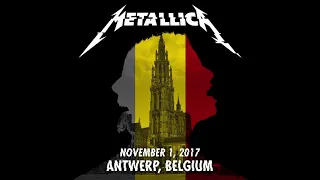 Metallica: Live in Antwerp, Belgium - 11/01/17 (Full Concert)
