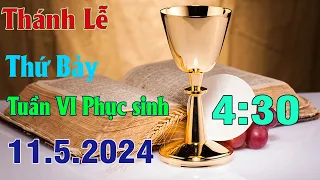 Thánh lễ trực tuyến 4:30 Hôm nay | Thứ Bảy Tuần VI Phục Sinh  | 11/ 5 / 2024 Trực Tiếp