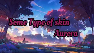 Aurora - Some Type Of Skin (Lyrics Video)