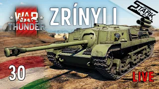 War Thunder - 30.Rész (Zrínyi I Magyar Páncélvadász Megszerzése) - Stark LIVE