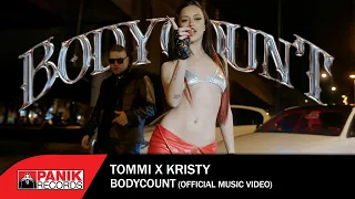 Tommi x Kristy - Bodycount - Official Music Video