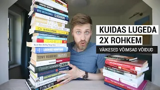 Kuidas lugeda 2x rohkem raamatuid ilma pingutamata
