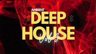 Ambient Deep House Mix Vol III - INF4MOUS