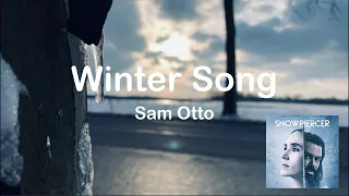 Sam Otto - Winter Song (Lyrics) | Snowpiercer serie