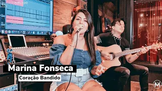 Coração Bandido - Marina Fonseca !