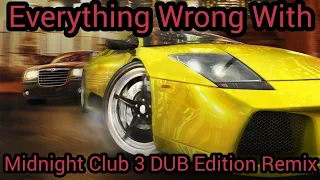 Everything Wrong With Midnight Club 3 DUB Edition Remix in 17 minutes or less