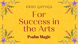 Psalm 87 - Magic for Success in the Arts (A Success Spell for Artists)