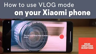 How to use VLOG mode on your Xiaomi phone