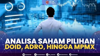 Analisa Saham Pilihan: DOID, ADRO, hingga MPMX | 2ND SESSION CLOSING 14/12/2022