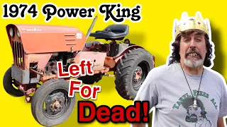 1974 Power King -  Left For DEAD! Can It Be Saved?