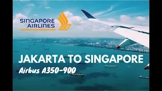 FIRST TIME!!! SINGAPORE AIRLINES AIRBUS A350-900 JAKARTA (CGK) TO SINGAPORE (SIN)