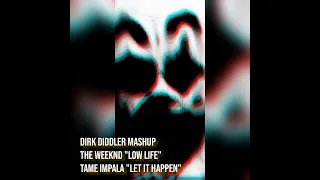 Future & The WEEKND  "Low Life" + Tame Impala "Let it Happen" Mashup by Dirk Diddler