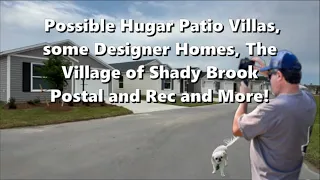 Possible Hugar Patio Villas, The Village of Shady Brook Postal and Recreation and More