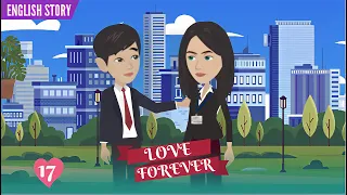 Love Forever | EP17 | English Animated Stories | English Story | Learn English