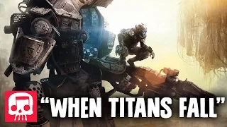 TITANFALL RAP by JT Music, THK and Borderline Disaster - "When Titans Fall"