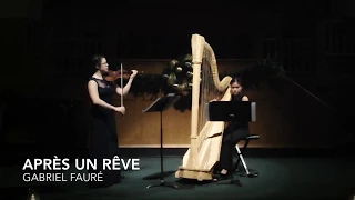 Constance Koo & Erica Ward -  Fauré Après un Rêve for harp & violin